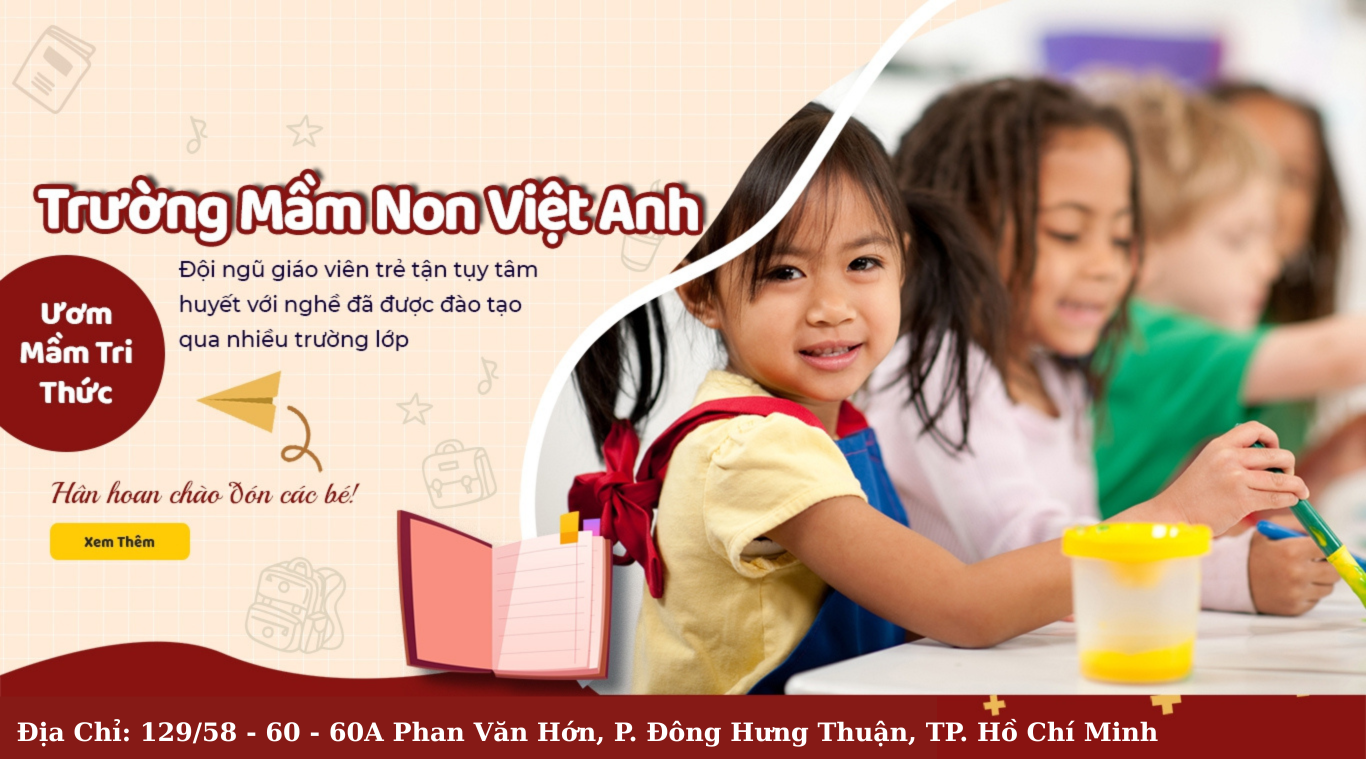 TRƯỜNG MẦM NON VIỆT ANH